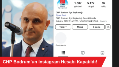 Cumhuriyet Halk Partisi (CHP) Bodrum İlçe Başkanlığı’nın resmi Instagram hesabının